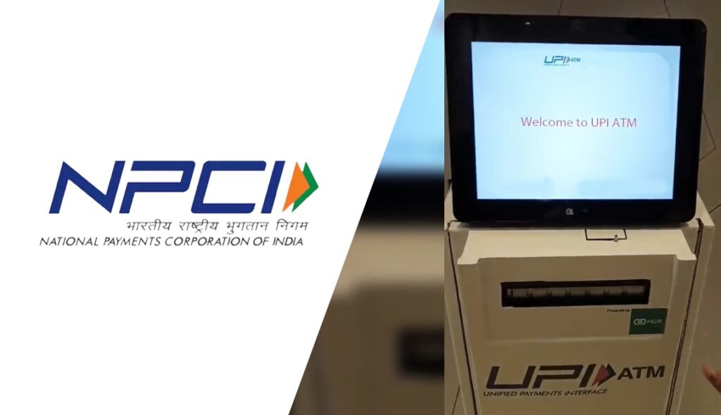 UPI has seen two significant developments recently- UPI ATM and Credit line on UPI.